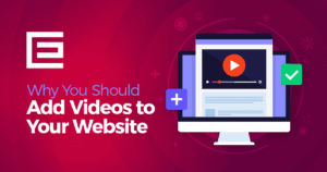 Why You Should Add Videos to Your Website Blog Thumbnail