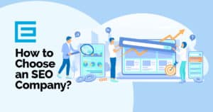 How to Choose an SEO Company