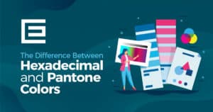 The Difference Between Hexadecimal and Pantone Colors