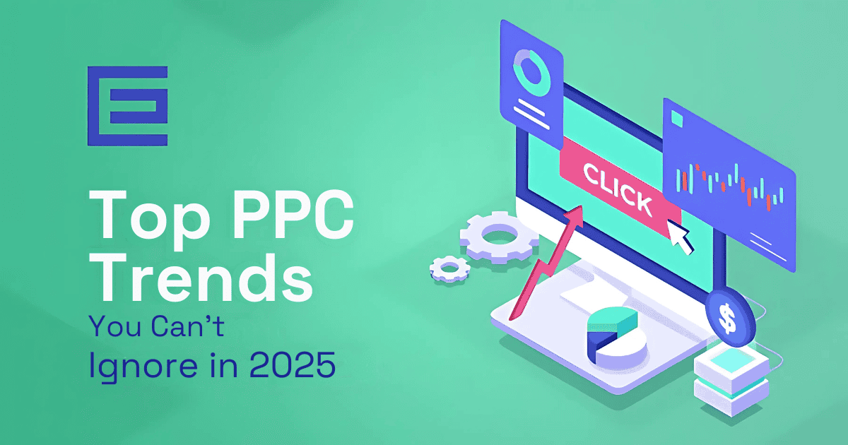 ppc trends 2025