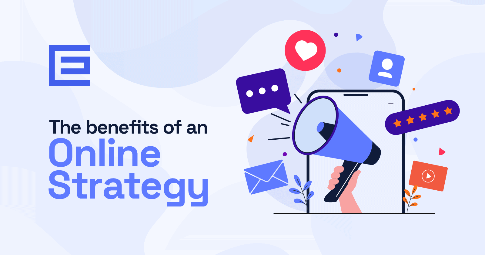 The benefits of an online strategy graphic