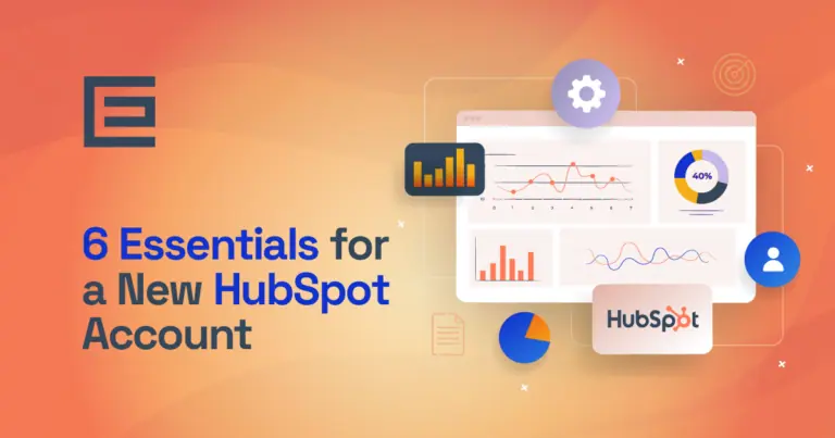 6 essentials for a new hubspot account